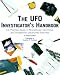 Book The Ufo Investigator's Handbook: The Practical Guide to Researching, Identifying, and Documenting Unexplained Sightings