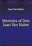 Memoirs of Don Juan Van Halen
