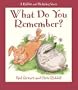 What Do You Remember?: A Rabbit and Hedgehog Story (A Rabbit & Hedgehog Story)