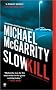 Slow Kill (Kevin Kerney Novels)