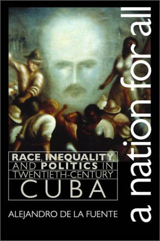 Cover image : A Nation for All: Race, Inequality, and Politics in Twentieth-Century Cuba (Envisioning Cuba)