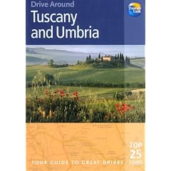 Drive Around Tuscany & Umbria: Your Guide To Great Drives (Drive Around)