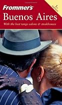Frommer's Buenos Aires (Frommer's Complete)