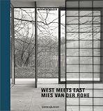West Meets East - Mies van der Rohe