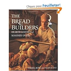 The Bread Builders: Hearth Loaves and Masonry Ovens