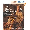 The Bread Builders: Hearth Loaves and Masonry Ovens