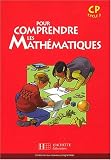 Pour comprendre les math�matiques : Math�matiques, CP (Fiches)