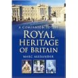 A Companion to the Royal Heritage of Britain