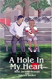 A Hole In My Heart