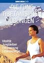 Die f&uuml;nf tibetanischen &Uuml;bungen