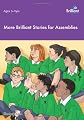 More brilliant stories for assemblies