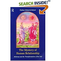 The Mystery of Human Relationship: Alchemy and the Transformation of the Self