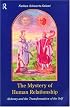 The Mystery of Human Relationship: Alchemy and the Transformation of Self