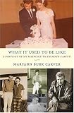 What It Used to Be Like: A Portrait of My Marriage to Raymond Carver