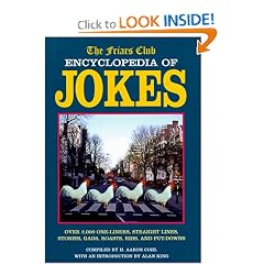 The Friars Club Encyclopedia of Jokes: Over 2,000 One-Liners, Straight Lines, Stories, Gags, Roasts, Ribs, and Put-Downs