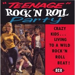 Teenage Rock 'n' Roll Party: Crazy Kids...Living to a Wild Rock 'n' Roll Beat
