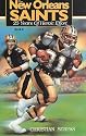 The New Orleans Saints: 25 Years of Heroic Effort (Book 2)