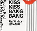 Kiss Kiss Bang Bang (0714506583) by Kael, Pauline