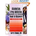 Alcoholism, Drug Addiction, and the Road to Recovery: Life on the Edge by Barry Stimmel
