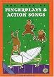 The Book of Finger Plays & Action Songs (First Steps in Music series)