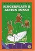 The Book of Finger Plays & Action Songs (First Steps in Music series)