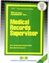 Medical Records Supervisor (Career Examination Passbooks)