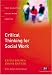 Critical Thinking for Social Work
