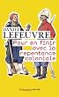 Pour en finir avec la repentance coloniale