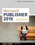 Microsoft� Publisher 2010 (Shelly Cashman Series(r) Office 2010)