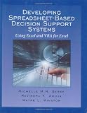 Developing Spreadsheet-Based Decision Support Systems