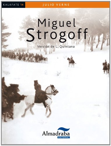 Miguel Strogoff (Kalafate) (Spanish Edition)