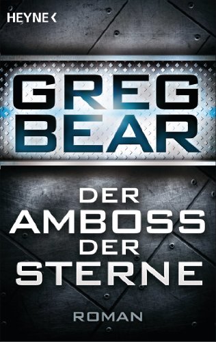 Der Amboss der Sterne: Roman (German Edition)