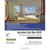 autodesk 3ds max 2015 a comprehensive guide