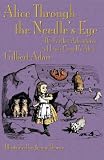 Alice through the needle's eye : the further adventures of Lewis Carroll's Alice