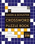 Simon and Schuster Crossword Puzzle Book #256: The Original Crossword Puzzle Publisher (Simon & Schuster Crossword Puzzle Books)
