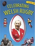 Celebrating Welsh rugby
