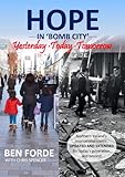 Hope in 'Bomb City' : yesterday, today, tomorrow