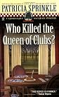 Who Killed the Queen of Clubs?