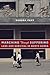 Marching Through Suffering: Loss and Survival in North Korea (Contemporary Asia in the World)