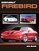 Standard Catalog of Firebird (Standard Catalog of Pontiac) by John Gunnell