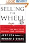 Selling The Wheel: Choosing The Best Way To Sell For You Your Company Your Customers