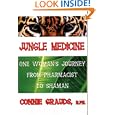 Jungle Medicine by Connie Grauds