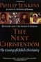 Next Christendom: The Coming of Global Christianity