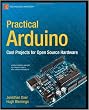 Practical Arduino: Cool Projects for Open Source Hardware (Technology in Action)