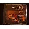 The Best of Mellow Gold : Volume 2