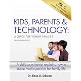 Kids, Parents and Technology: A Guide for Young Families