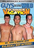 GUYS GONE WILD Summer Vacation