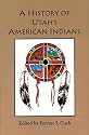 A History of Utah's American Indians