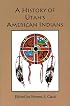 A History of Utah's American Indians