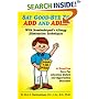 Say Good-Bye To ADD And ADHD (Say Good-Bye To...)